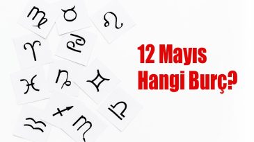 12 Mayıs Hangi Burç? 12 Mayıs Burcu Özellikleri ve Yorumu