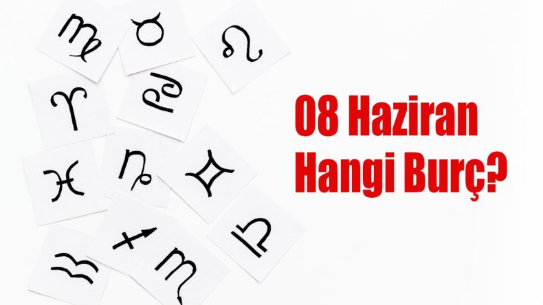 08 Haziran Hangi Burç? 08 Haziran Burcu Özellikleri ve Yorumu