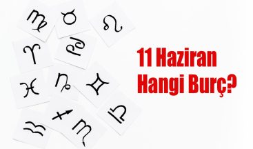 11 Haziran Hangi Burç? 11 Haziran Burcu Özellikleri ve Yorumu
