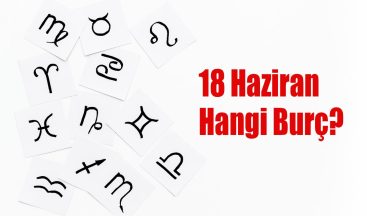 18 Haziran Hangi Burç? 18 Haziran Burcu Özellikleri ve Yorumu