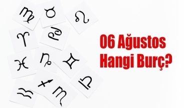 06 Ağustos Hangi Burç? 06 Ağustos Burcu Özellikleri ve Yorumu