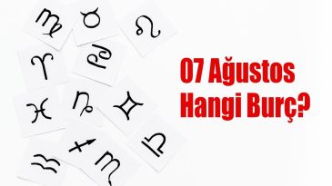 07 Ağustos Hangi Burç? 07 Ağustos Burcu Özellikleri ve Yorumu