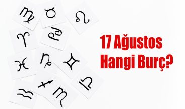 17 Ağustos Hangi Burç? 17 Ağustos Burcu Özellikleri ve Yorumu
