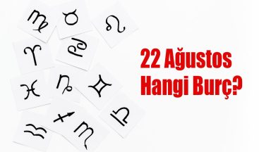 22 Ağustos Hangi Burç? 22 Ağustos Burcu Özellikleri ve Yorumu