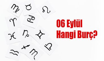 06 Eylül Hangi Burç? 06 Eylül Burcu Özellikleri ve Yorumu