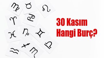 30 Kasım Hangi Burç? 30 Kasım Burcu Özellikleri ve Yorumu