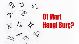 01 Mart Hangi Burç? 01 Mart Burcu Özellikleri ve Yorumu